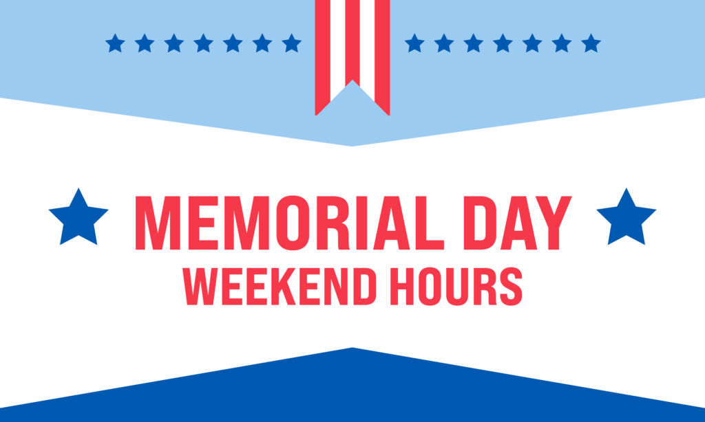 Memorial Day Hours